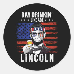 Adesivo Dia dos Homens Bebendo como Abe Lincoln 4 de Julho