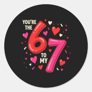Adesivo Dia dos Namorados 67 Você é o 6 para o meu 7 Engra