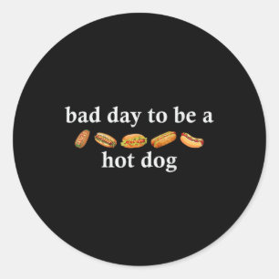 Adesivo Dia Ruim Para Ser Um Cachorro-Quente Camiseta Engr