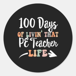 Adesivo Dias Por Professora 100.º Dia De Educação Física E