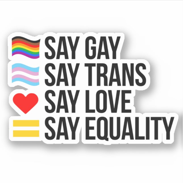 Adesivo Diga Gay Diga Trans Diga Amor Diga Igualdade (Frente)