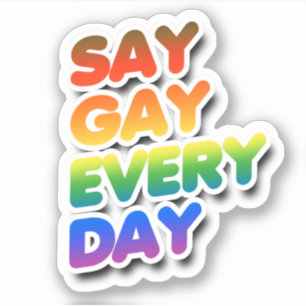 Adesivo Diga Gay Todos Os Dias