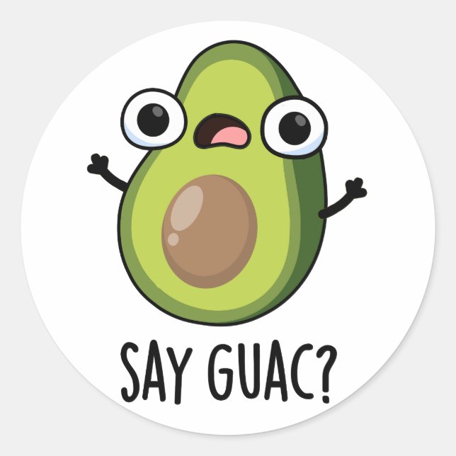 Adesivo Diga Guac Piada Engraçada de Abacate  (Frente)