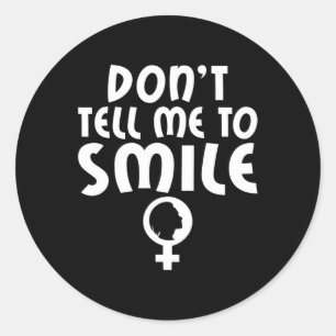Adesivo Diga-Me Para Sorrir Feminismo Forte Mulheres Femin