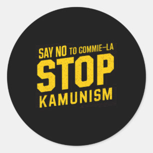 Adesivo Diga Não Para Cometer La Stop Kamunism Engraçado A