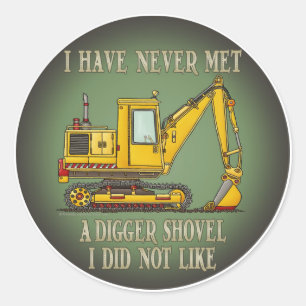 Adesivo Digger Shovel Operator Quote Kids Sticker