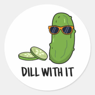 Adesivo Dill Com Ele Engraçado Pickle Pun