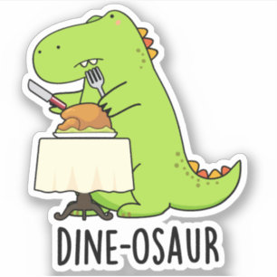 Adesivo Dine-osaur Funny Dinosaur Pun