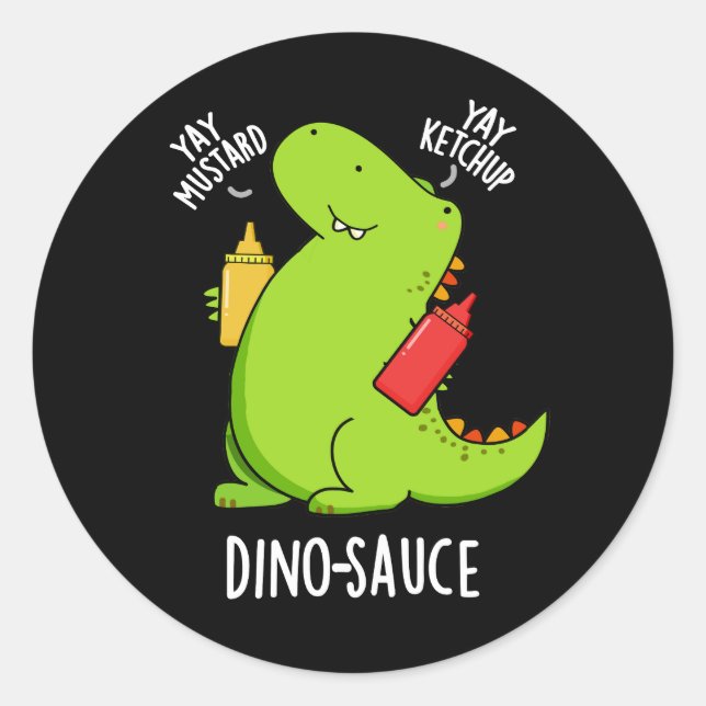 Adesivo Dino-Sauce Funny Dinossaur Pun Dark BG (Frente)