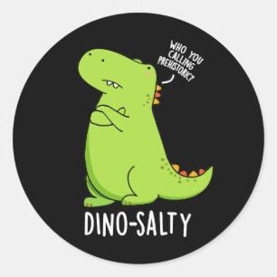 Adesivo Dinossauro Engraçado Dino-salgado Pun Dark BG