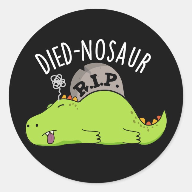 Adesivo Dinossauro Engraçado Morto Dinossauro Puns Escuro  (Frente)