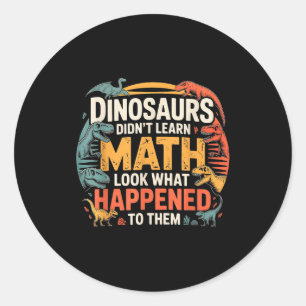 Adesivo Dinossauros Não Aprenderam Matemática Design Diver
