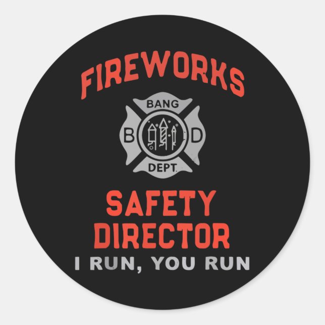 Adesivo Diretor de Segurança do Fireworks Eu o executo de  (Frente)