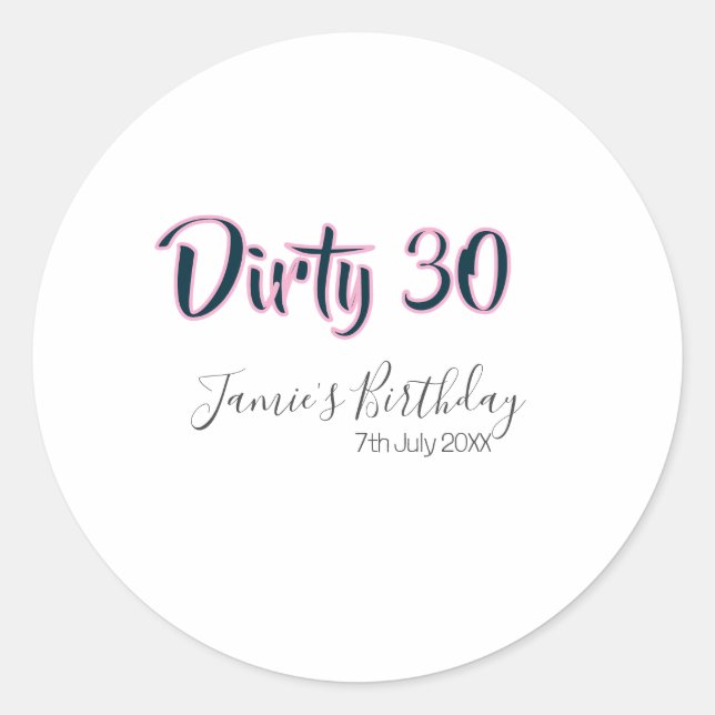 Adesivo Dirty 30 happy birthday name date pink gray callig (Frente)