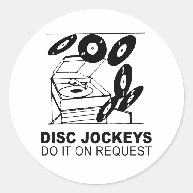 Adesivo disc jockeys fazem isso a pedido (Frente)