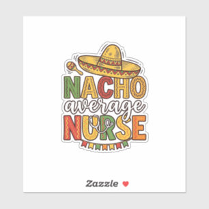 Adesivo Diseño de camiseta Nacho Average Nurse Cinco De Ma