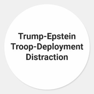 Adesivo Distração-Desdobramento-Tropa Trump-Epstein Hankam