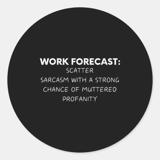 Adesivo Dito engraçado Previsão de trabalho Sarcasmo Piada (Frente)