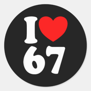 Adesivo Diversão 67 Número 6-7 Eu Amo 6 7 Seis Sete