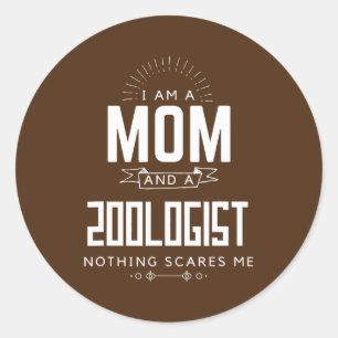 Adesivo Diversão do Dia das Mães Eu Sou Zoóloga Nada Me As