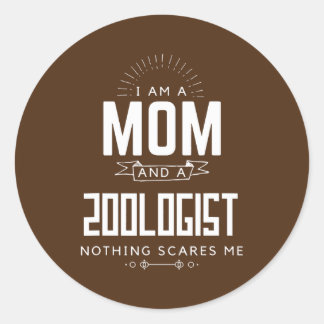 Adesivo Diversão do Dia das Mães Eu Sou Zoóloga Nada Me As