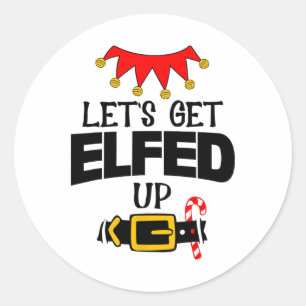 Adesivo Diversão Estou Aqui Vamos Ficar Embriagados De Elf