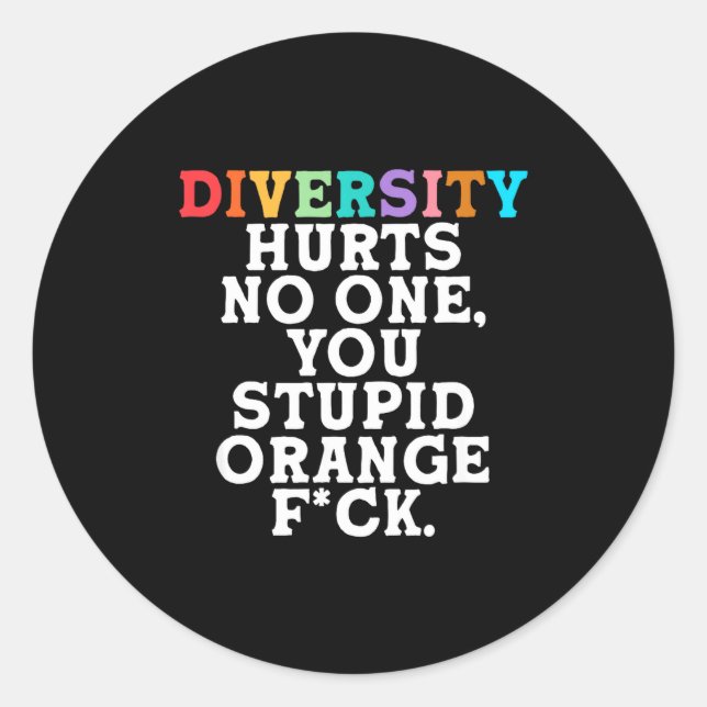 Adesivo Diversity Hurts You Stud Orange Fck Funny Slogan  (Frente)