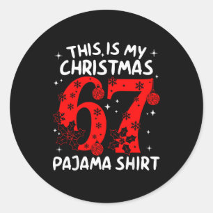 Adesivo Divertido 67 Seis Sete Meme Este É Meu Pijama De N
