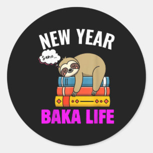 Adesivo Divertido Ano Novo Mesma Vida Baka Sloth Anime Mem