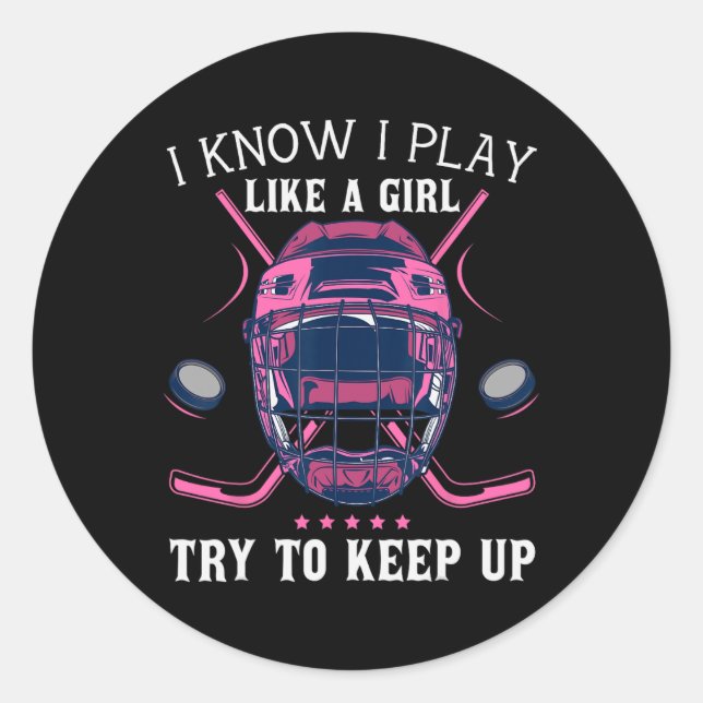 Adesivo Divertido Eu Sei Que Brinco Como Uma Garota Tenta  (Frente)