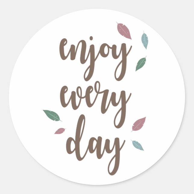 Adesivo Divirta-se com as citações de motivação de penas d (Frente)