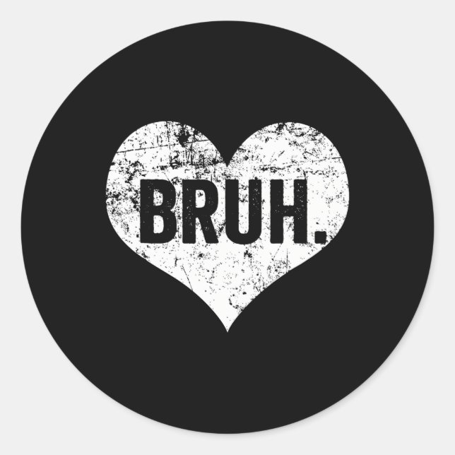 Adesivo Dizer engraçado do meme Bruh Saudação Bro Adolesce (Frente)