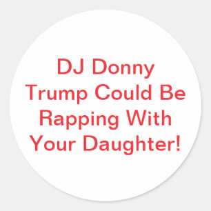 Adesivo DJ Donny Trump de rap meninas Hankamer Artjunkhaus