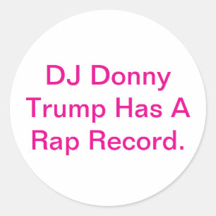Adesivo DJ Trump Tem Um Disco de Rap Hankamer Artjunkhaus