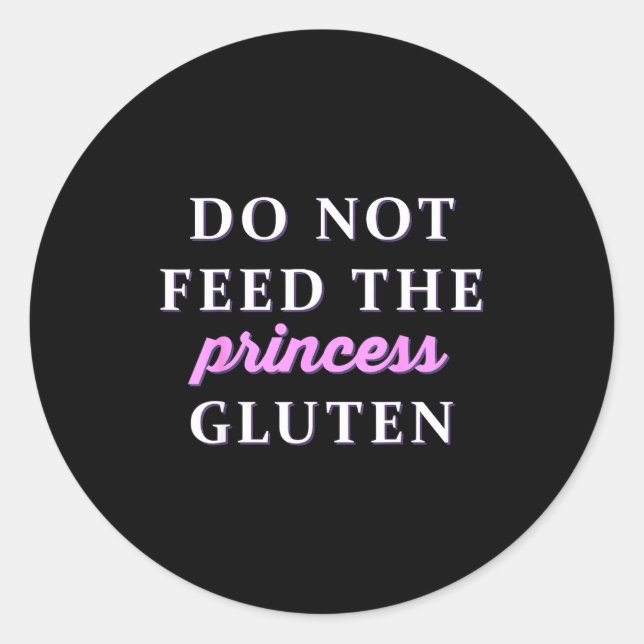 Adesivo Do Not Feed The Princess Gluten  (Frente)