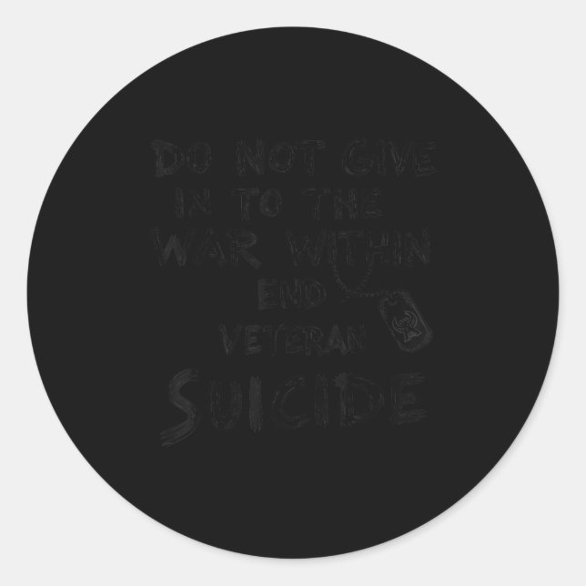 Adesivo Do Not Give In To The War Within End Veteran Suici (Frente)