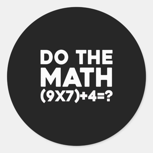 Adesivo Do The Math 67 Meme 1  (Frente)
