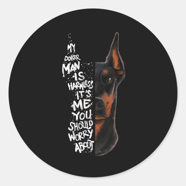 Adesivo Doberman Dog Dizendo Presente Sem Prejuízo (Frente)