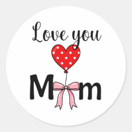 Adesivo Doce e elegante “Amo Você Mãe”