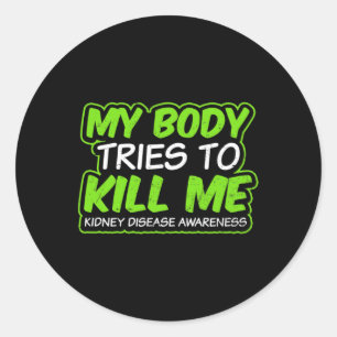 Adesivo Doença Renal Design do Meu Corpo Tenta Me Matar