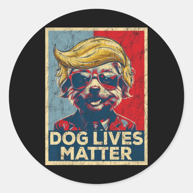 Adesivo Dog Lives Problem Trump Won Trump Presidente 2024 (Frente)