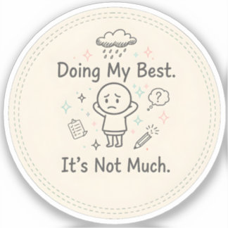 Adesivo Doing My Best. It’s Not Much