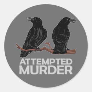 Adesivo Dois corvos = tentativas de assassínio