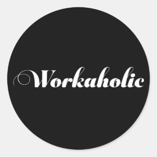 Adesivo Dom Funny WORKAHOLIC