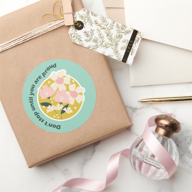 Adesivo Don’t Stop Until You Are Proud  Motivational Quote (Presentear)