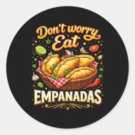 Adesivo Don’t Worry, Eat Empanadas