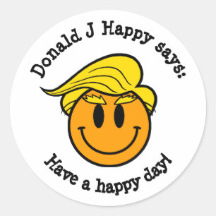 Adesivo Donald J Happy "Tenha um dia feliz!"