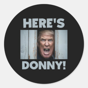Adesivo Donald Trump 2024 Aqui está Donny