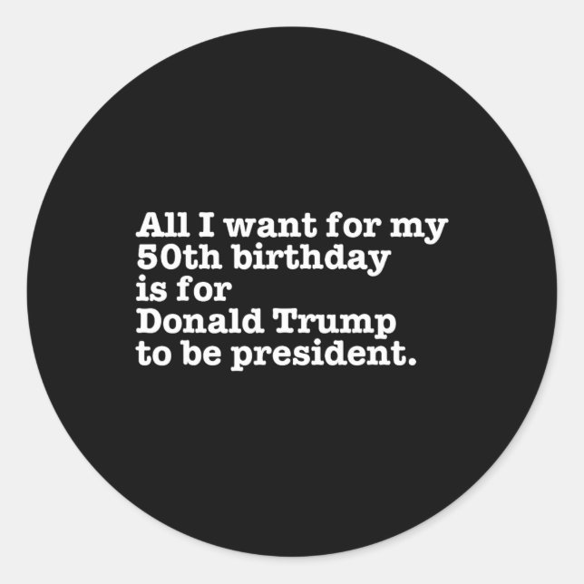 Adesivo Donald Trump Presidente Funny 50º aniversário Gag  (Frente)