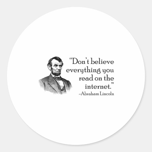 Adesivo Don't Believe Everything You Read On The Internet  (Frente)